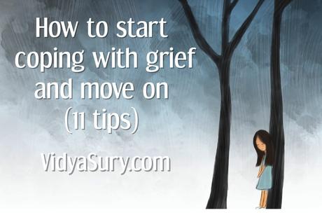 How to start coping with grief and move on (11 tips)