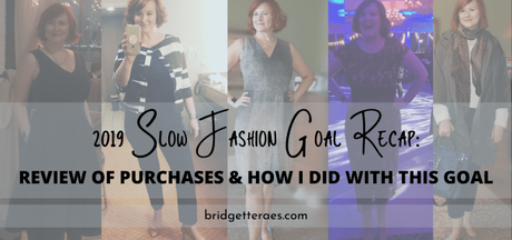 2019 Slow Fashion Goal Recap: Review of Purchases & How I Did with This Goal