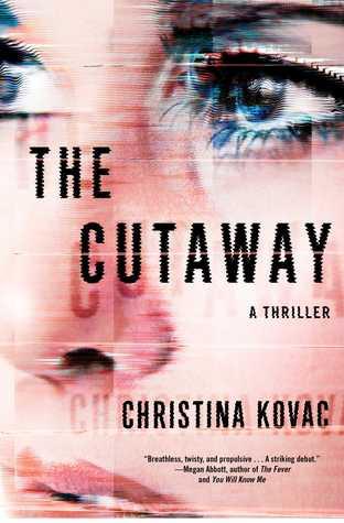 FLASHBACK FRIDAY- The Cutaway by Christina Kovac- Feature and Review