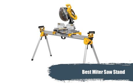 Best Miter Saw Stand 2020 – Expert Reviewed Best Miter Saw Stand