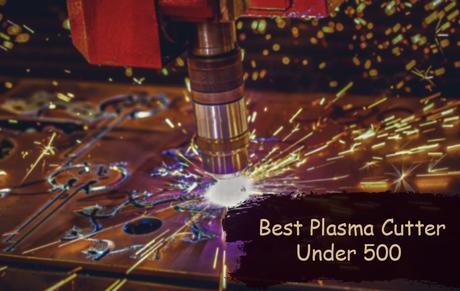 best plasma cutter under 500