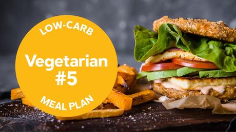 Low-carb meal plan: Vegetarian #5