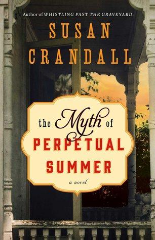 The Myth of Perpetual Summer by Susan Crandall- Feature and Review