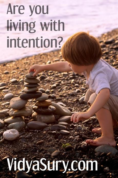 Are you living with intention? (1 Simple Exercise)