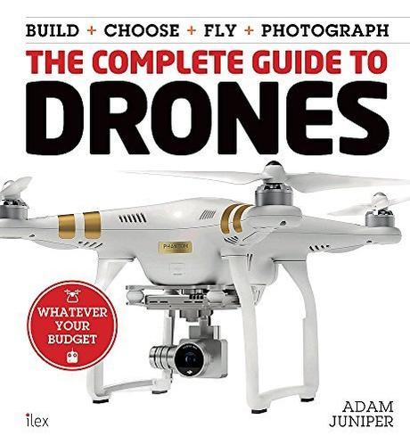 The Complete Guide to Drones (OLD EDITION) : (This is a book, NOT a drone) (Colouring for Mindfulness)