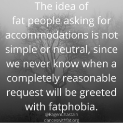 Fatphobia And The Frustration of Secret Accommodations