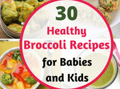 Healthy Broccoli Recipes Babies Kids