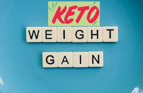 Gaining weight on keto