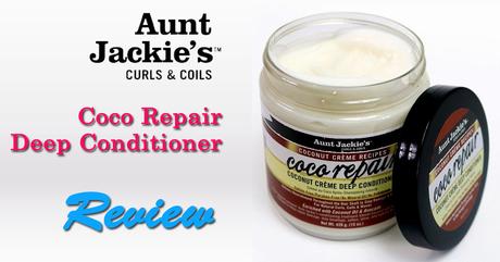 Aunt Jackie's Coco Repair Deep Conditioner Review Aunt Jackie's Coco Repair Deep Conditioner Review