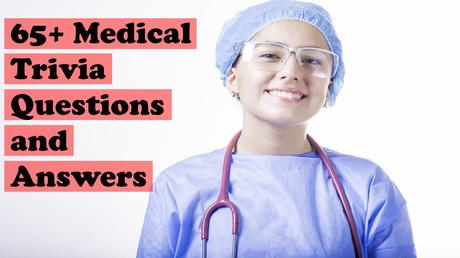 medical trivia questions