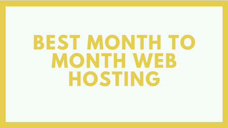 7 Best Month to Month WordPress Hosting