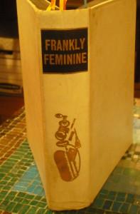 Frankly Feminine: A Little Worldly Advice from the 60s