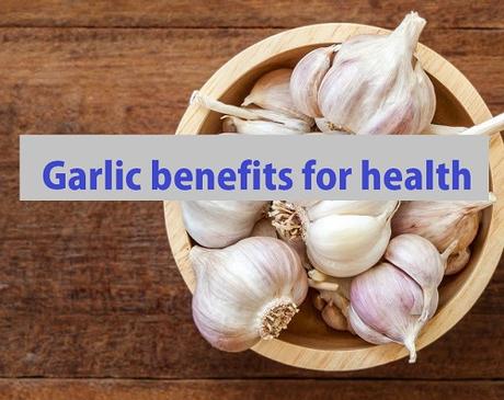 Garlic benefits for health | garlic for heart health