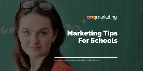 10 Online Marketing Tips for Schools to Increase Enrollments