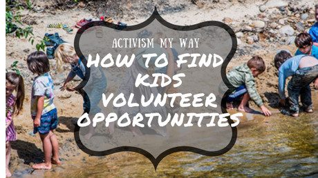 How to Find Opportunities for Kids to Get Involved