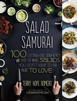 FOODIE FRIDAY- Salad Samurai by Terry Hope Romero- Feature and Review