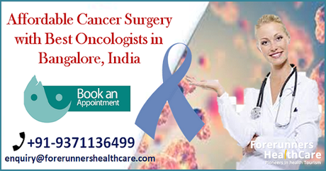 Affordable Cancer Surgery with Best Oncologists in Bangalore, India