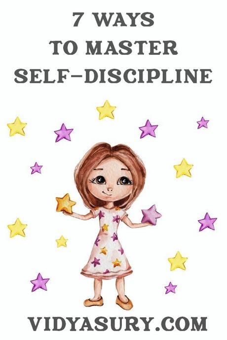7 Ways To Master Your Self-Discipline