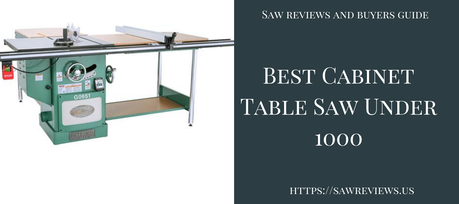 best cabinet table saw under 1000