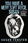 You Have A Very Soft Voice, Susan: A Shocking True Story of Internet Stalking