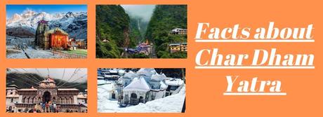 Interesting and Must-Know Facts about Char Dham Yatra