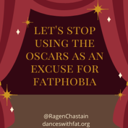 Let’s Have Better, And Less Fatphobic, Conversations About The Oscars