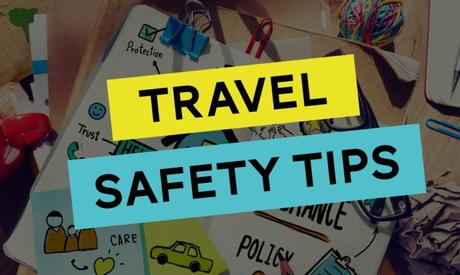 Travel Safety Tips That Can Help You Make the Most Out of Your Vacation Travel Safety Tips That Can Help You Make the Most Out of Your Vacation