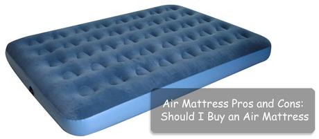 Air Mattress Pros and Cons: Should I Buy an Air Mattress