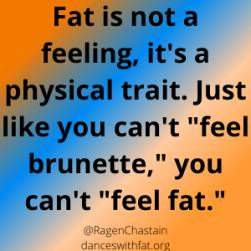 Nope, You Don’t Feel Fat