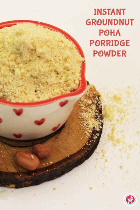 Instant Groundnut Poha Porridge Powder Recipe