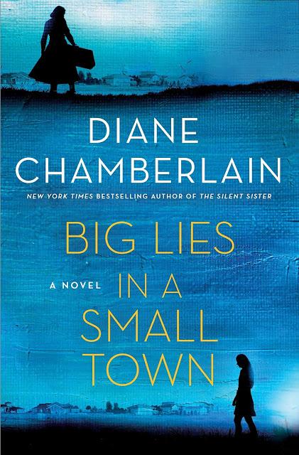 Big Lies in a Small Town- by Diane Chamberlain- Feature and Review