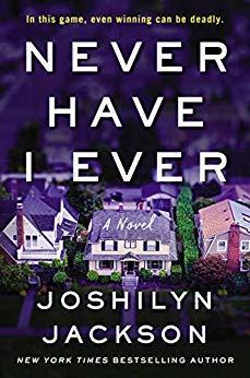 Never Have I Ever by Joshilyn Jackson- Feature and Review