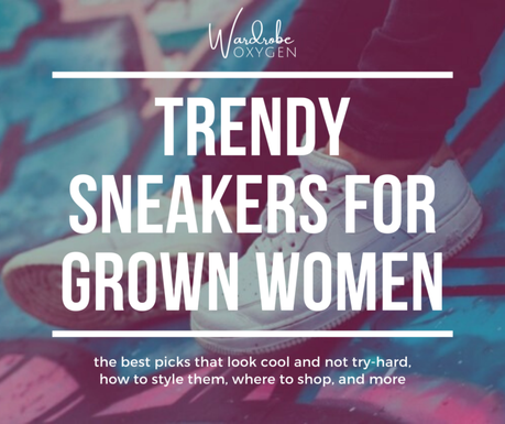 Trendy Sneakers for Grown Women