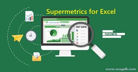 Supermetrics for Excel