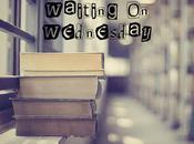 Waiting Wednesday!