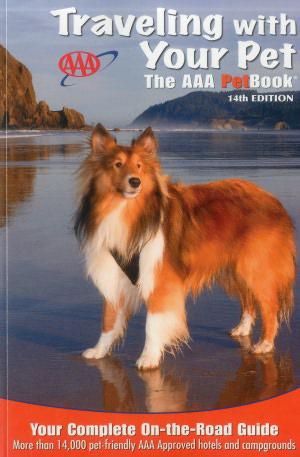 Traveling With Your Pet: The AAA PetBook: available in paperback and digital formats