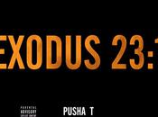 Pusha Exodus 23:1 (feat.The Dream)