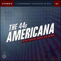 The 44s - Americana