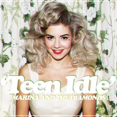 New Music: Marina & The Diamonds- Teen Idle