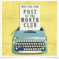 Newsflash: Welcome to the Post of the Month Club!