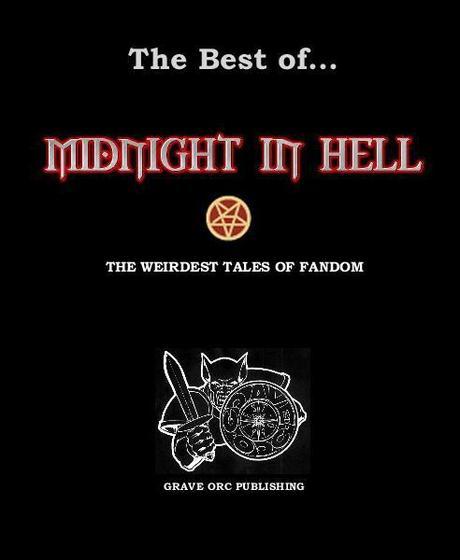 Midnight in Hell - the best of - includes Mike Philbin art and Vincent Lavendar story