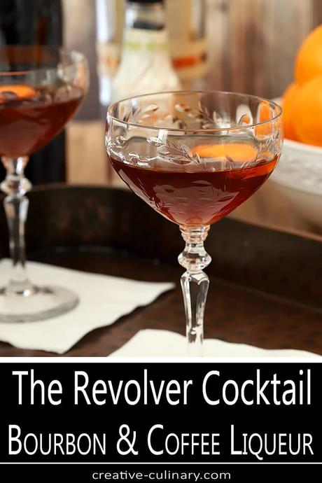 The Revolver – Bourbon and Coffee Liqueur Cocktail