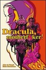 Dracula, Motherf**ker OGN by de Campi & Henderson – Preview