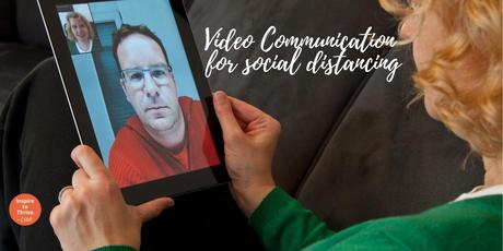 How to Communicate During Social Distancing with Sure-Fire Video Tools