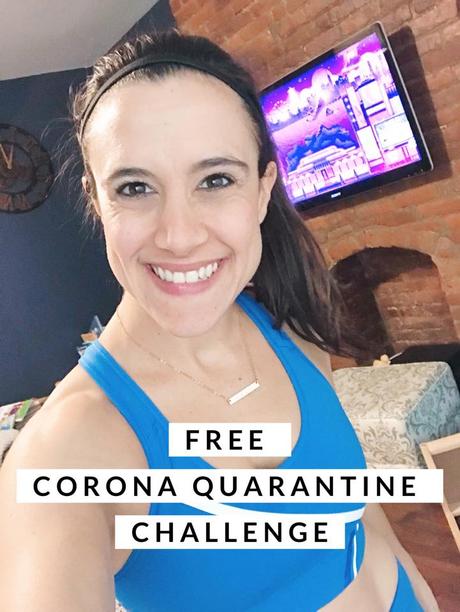 FREE At Home Workouts #CORONAQUARANTINECHALLENGE