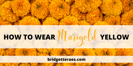 How to Wear Marigold Yellow and a Personal Message of Support