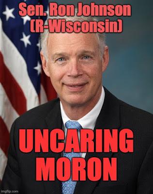 Sen. Ron Johnson - Portrait Of An Uncaring Republican