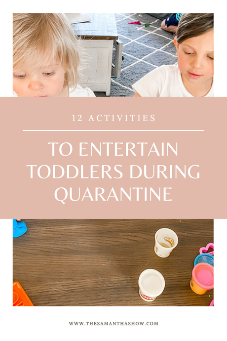 activities to entertain toddlers during quarantine 