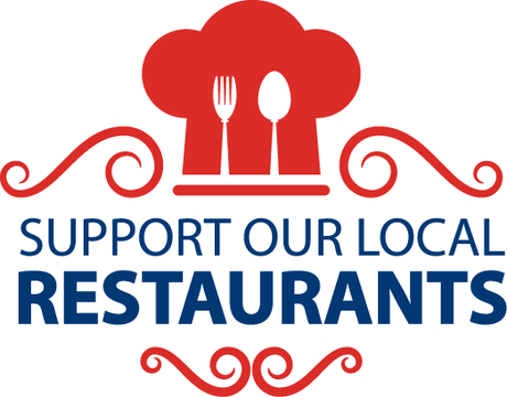 SUPPORT LOCAL RESTAURANTS TO GO, DELIVERY & TAKE OUT + TEMPORARY CLOSURES