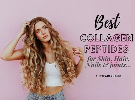 11 Best Collagen Peptides Powders for Nourished Skin, Hair, Nails & Joints